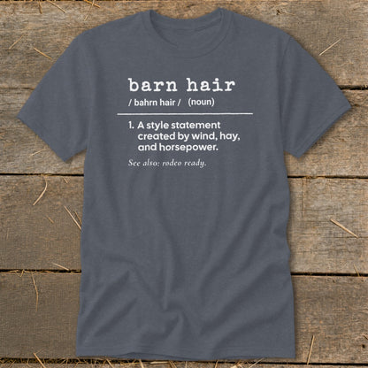 Barn hair definition t-shirt with "rodeo ready" note.