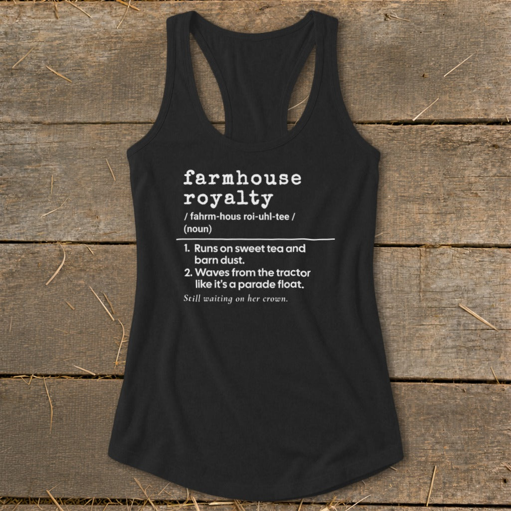 Black tank top with "farmhouse royalty" definition and tractor graphic.
