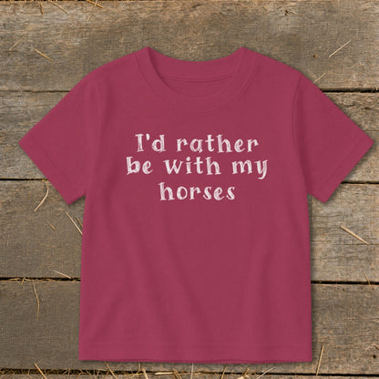 Maroon t-shirt with white text "I'd rather be with my horses".