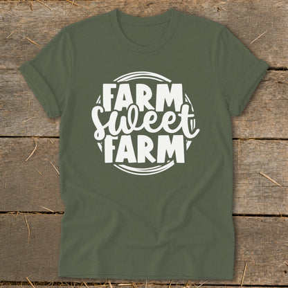 Olive green t-shirt with white text that reads "FARM Sweet FARM" inside a circular design.