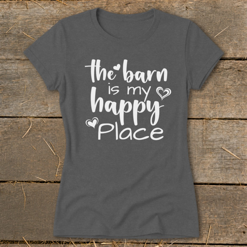 Dark gray t-shirt with white text "the barn is my happy place".