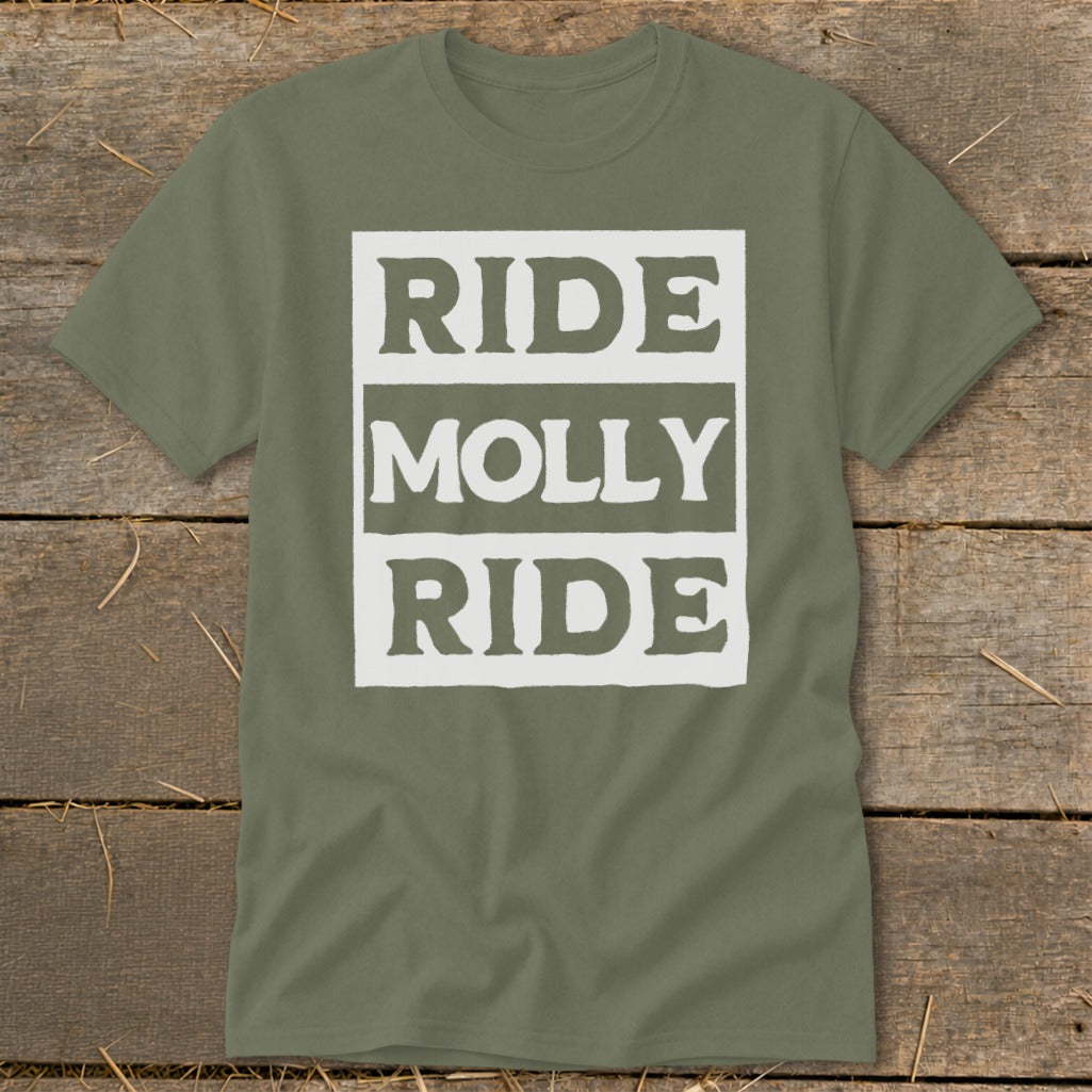 An olive green crewneck t-shirt featuring the white text RIDE MOLLY RIDE on a distressed background.