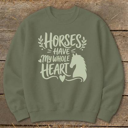 Olive sweatshirt with cream graphic "Horses Have My Whole Heart" and horse silhouette.