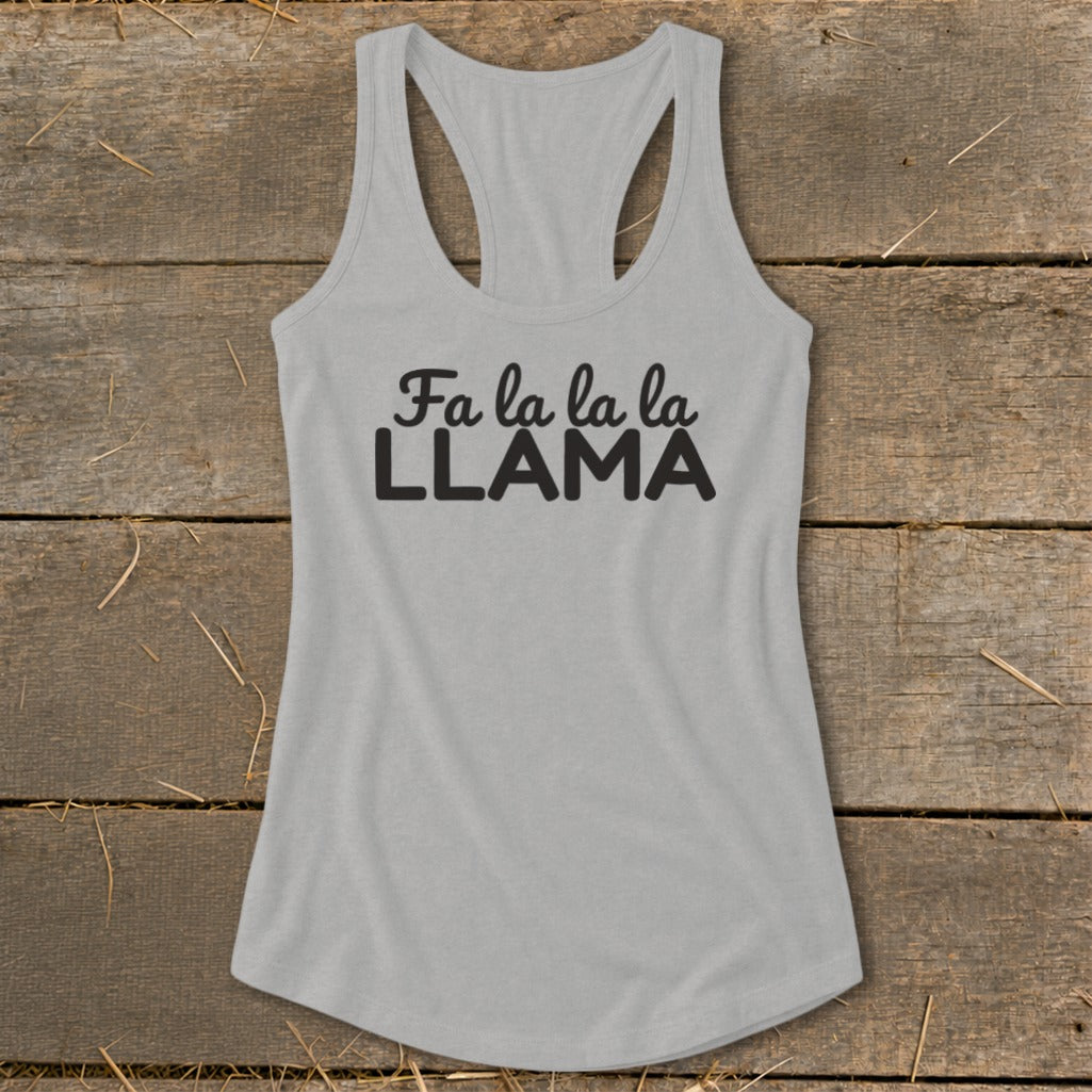Gray tank top with black text that says "Fa la la la LLAMA."