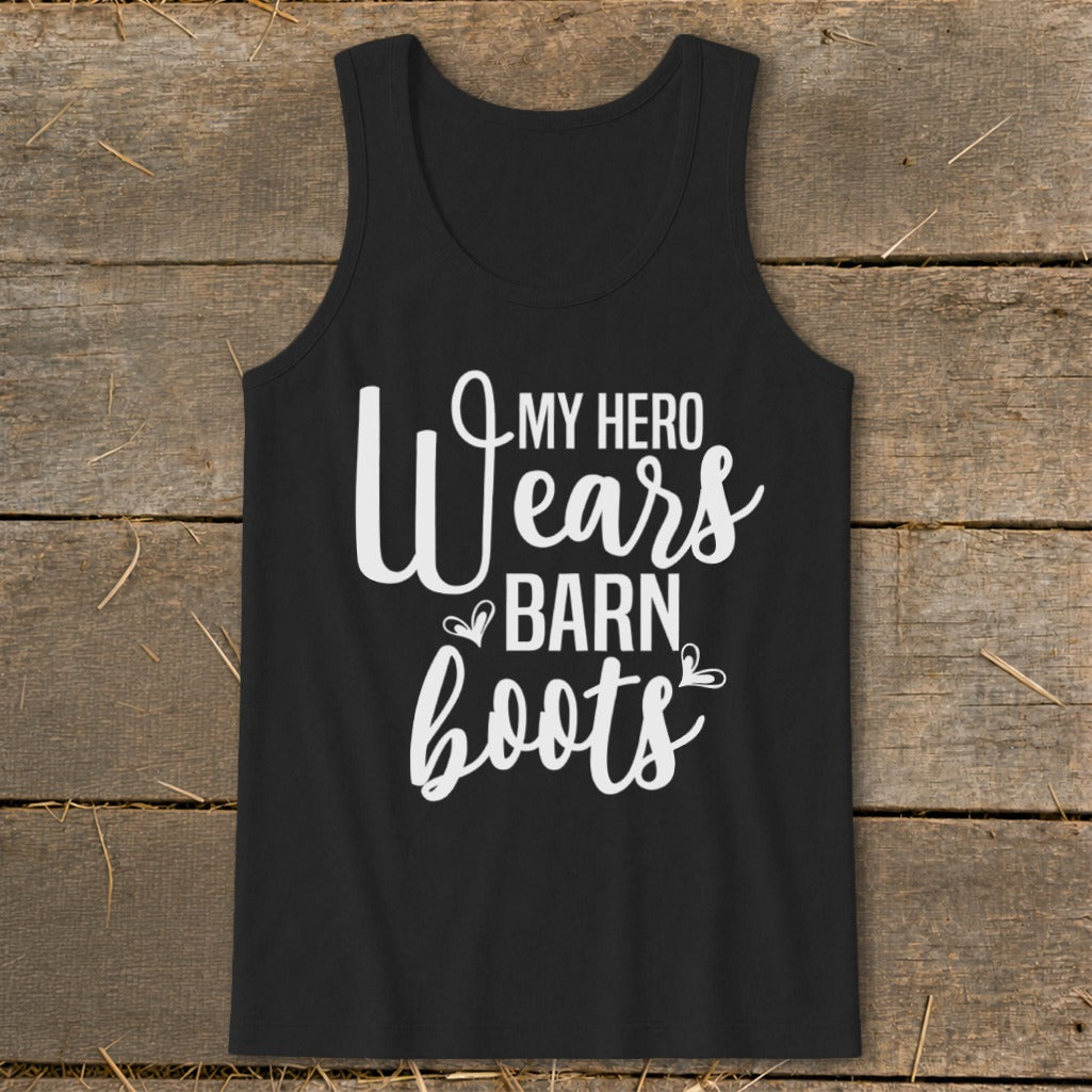 Black tank top with white text that reads "My Hero Wears Barn Boots".