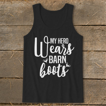 Black tank top with white text that reads "My Hero Wears Barn Boots".