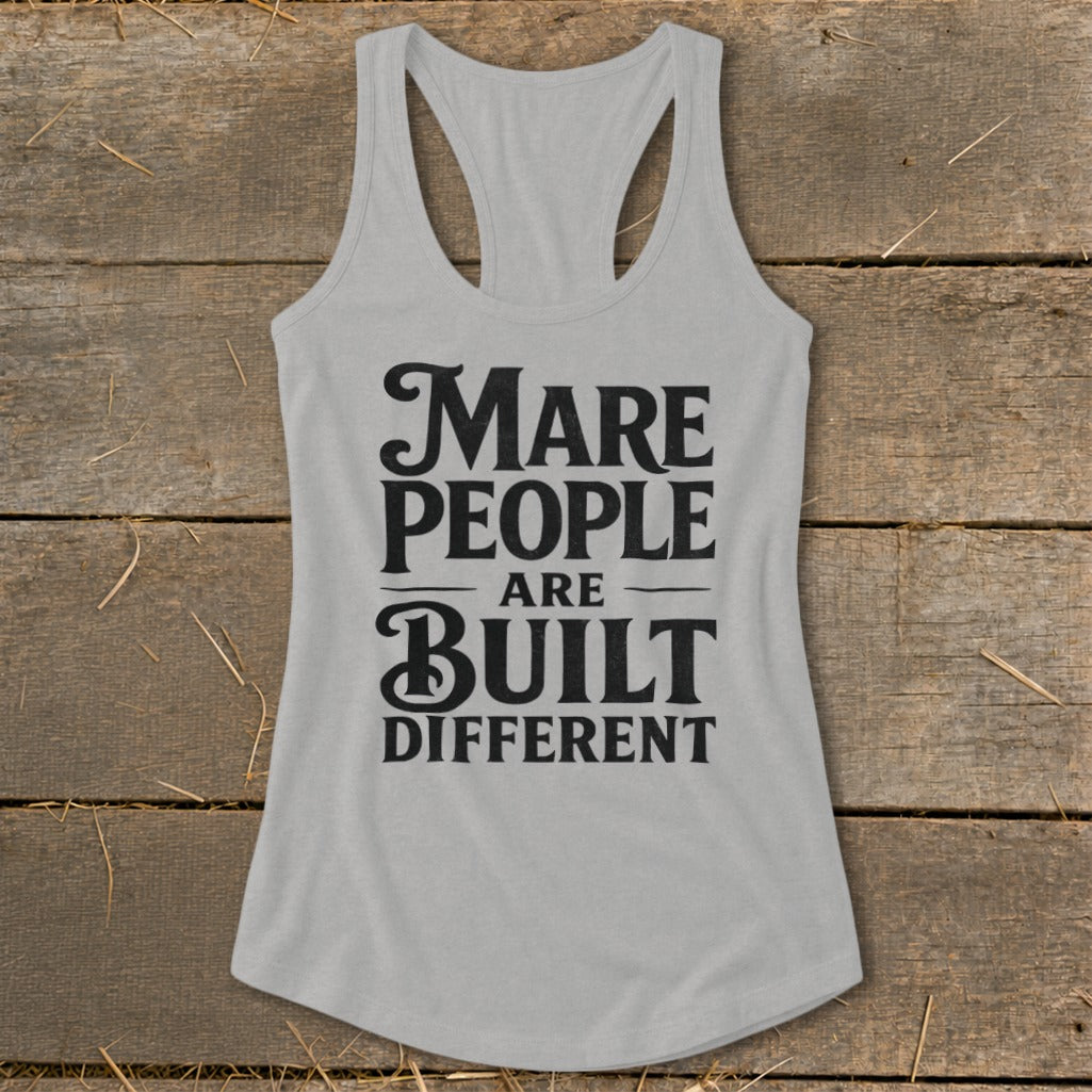 Light grey tank top with "Mare People Are Built Different" text in black.