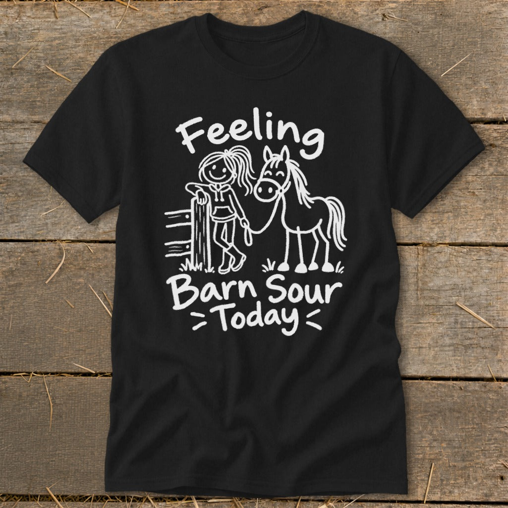 Black t-shirt with white graphic of a girl and horse, text reads "Feeling Barn Sour Today".