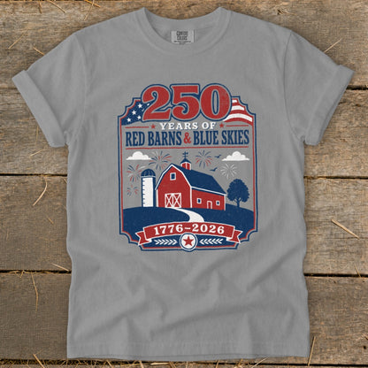 T-shirt design with text "250 Years of Red Barns & Blue Skies 1776-2026".