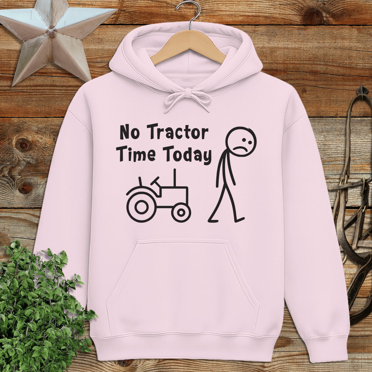 No Tractor Time Today Hoodie