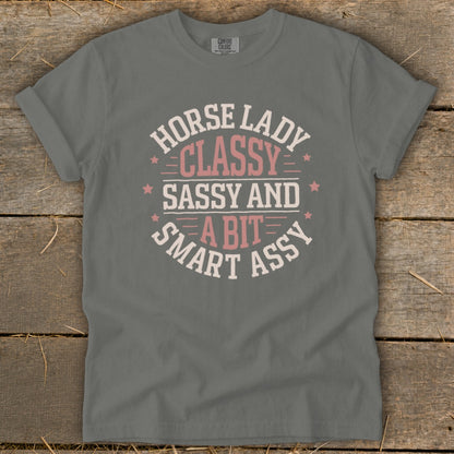 Gray t-shirt with text "Horse Lady Classy Sassy And A Bit Smart Assy".