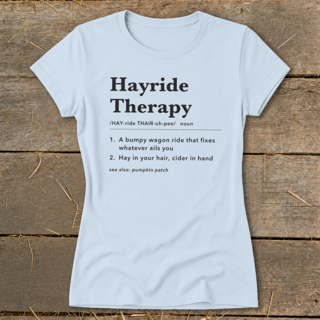 Hayride Therapy Definition Ladies Tee