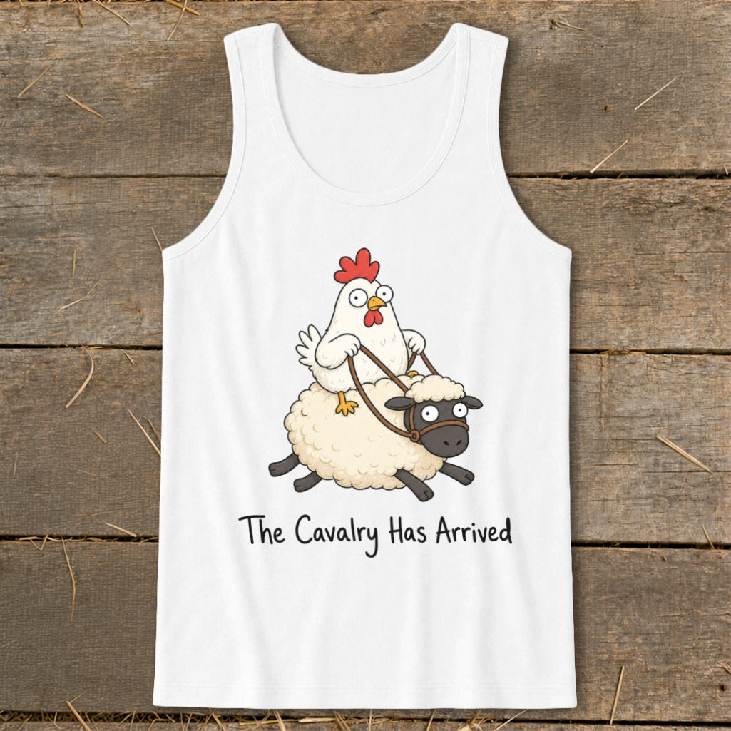 White tank top with chicken riding a sheep; text reads "The Cavalry Has Arrived".