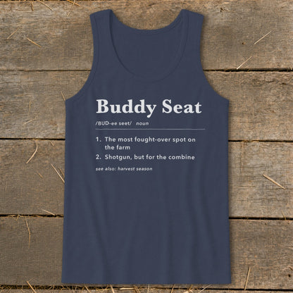Navy tank top with "Buddy Seat" definition: fought-over spot on farm, shotgun for combine.
