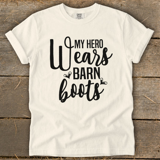 Cream t-shirt with black text reading "My Hero Wears Barn Boots"