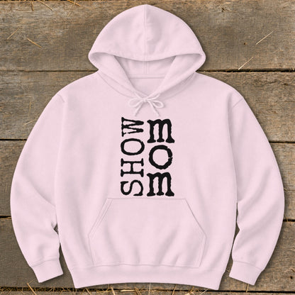 Pink hoodie with vertical black text reading "SHOW MOM".