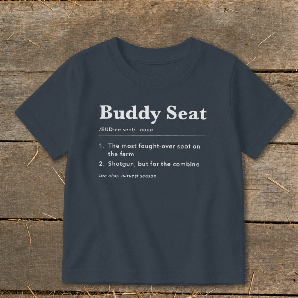 Navy t-shirt with "Buddy Seat" definition: fought-over spot on farm, shotgun for combine.