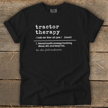 Black t-shirt with "Tractor Therapy" definition and "field meditation".