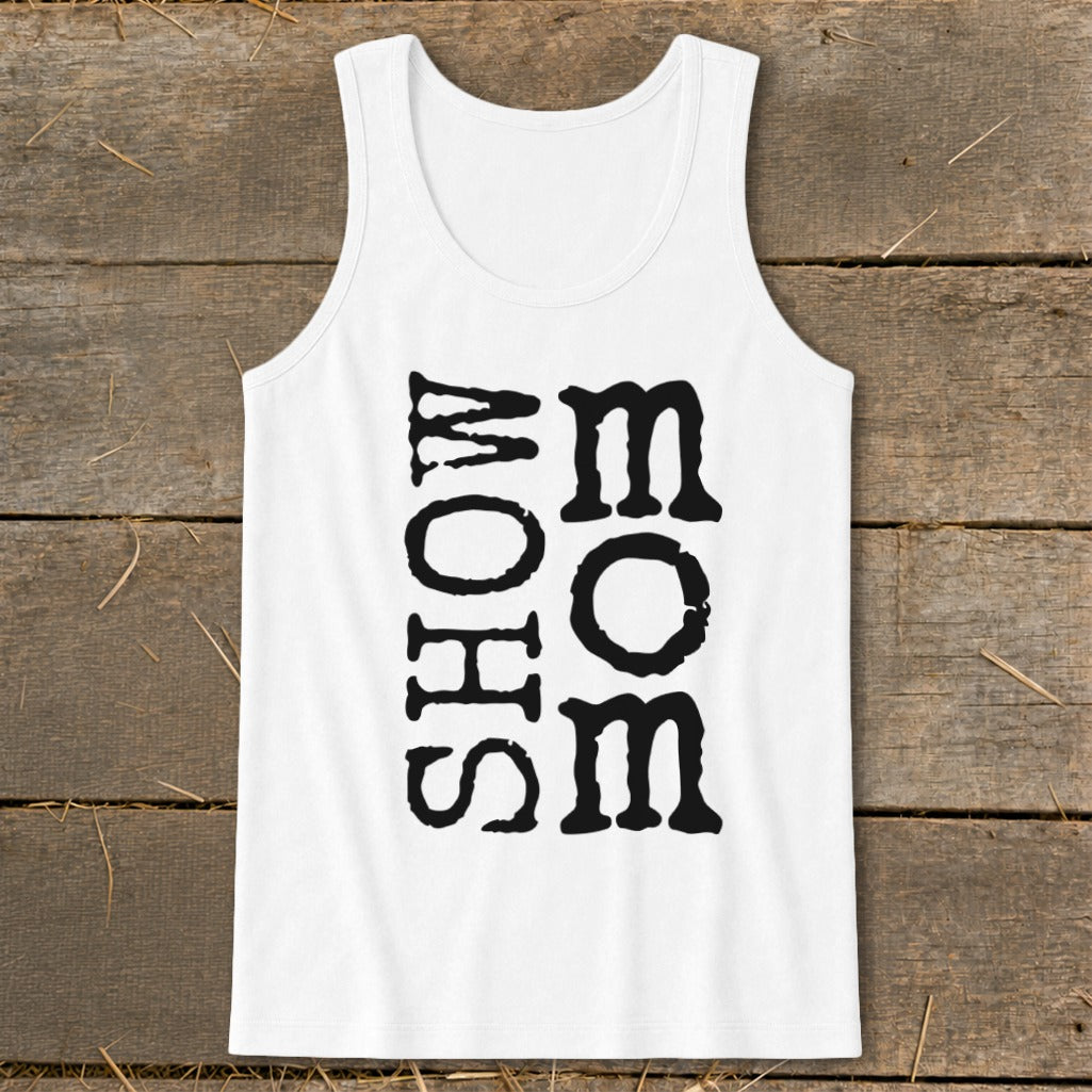 White tank top with "SHOW MOM" text printed vertically in black.