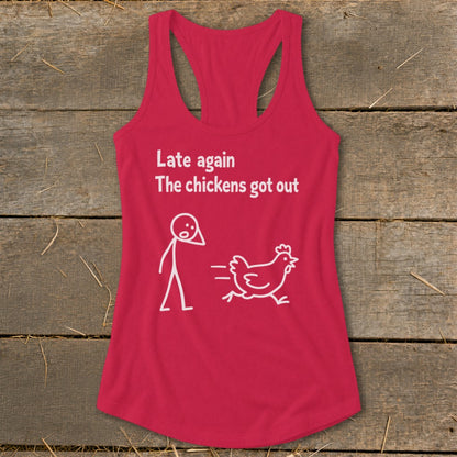 Red tank top with "Late again the chickens got out" and stick figure graphic.