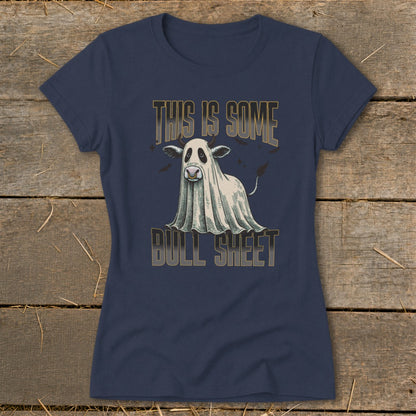 T-shirt with a cartoon ghost cow and text reading "THIS IS SOME BULL SHEET."