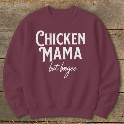 Maroon sweatshirt with white text "CHICKEN MAMA but boujee".