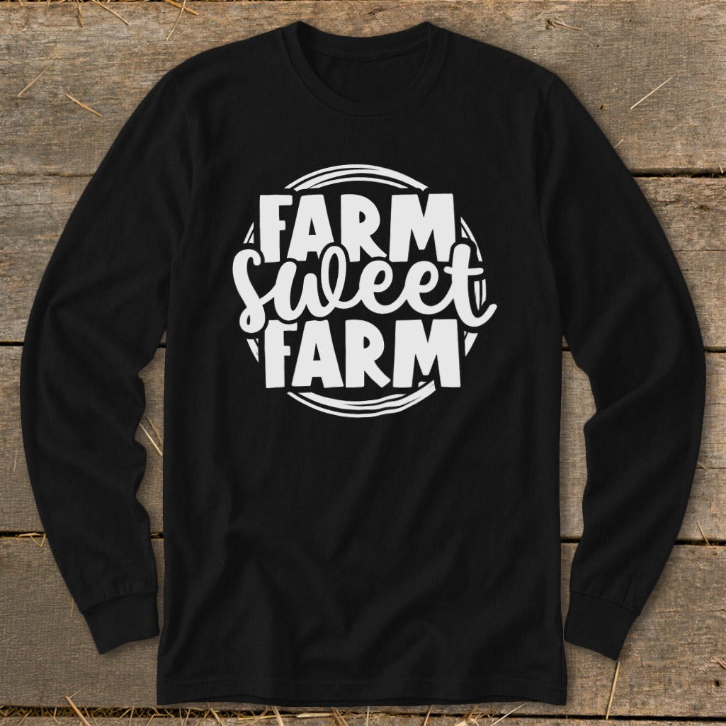 Black long-sleeve shirt with "Farm Sweet Farm" graphic in white.