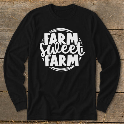 Black long-sleeve shirt with "Farm Sweet Farm" graphic in white.