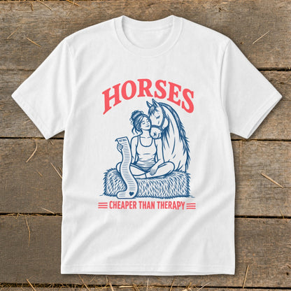 White t-shirt with "HORSES" and "CHEAPER THAN THERAPY" text featuring a woman and horse graphic.