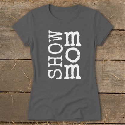 Dark gray t-shirt with "MOHS SHOW MOM" text in white distressed font.