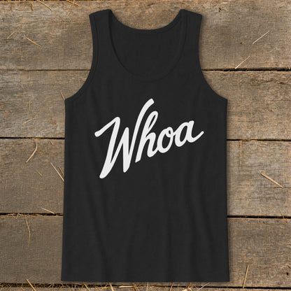 Black tank top with white "Whoa" text centered on chest.