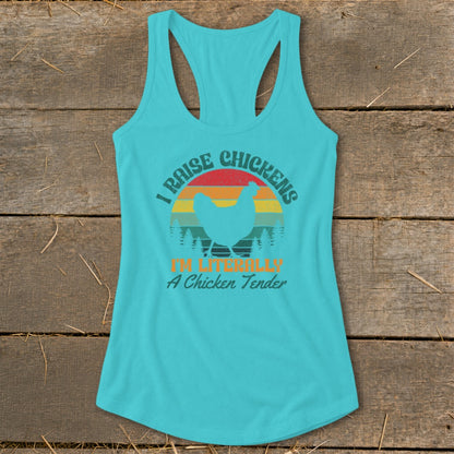 Turquoise tank top with "I Raise Chickens, I'm Literally A Chicken Tender" text and chicken graphic.