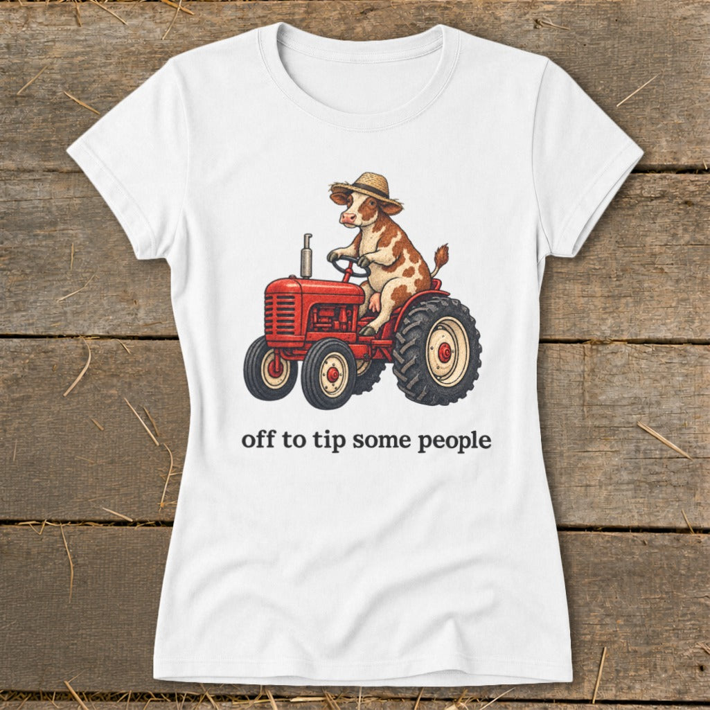 Off To Tip People Ladies Tee