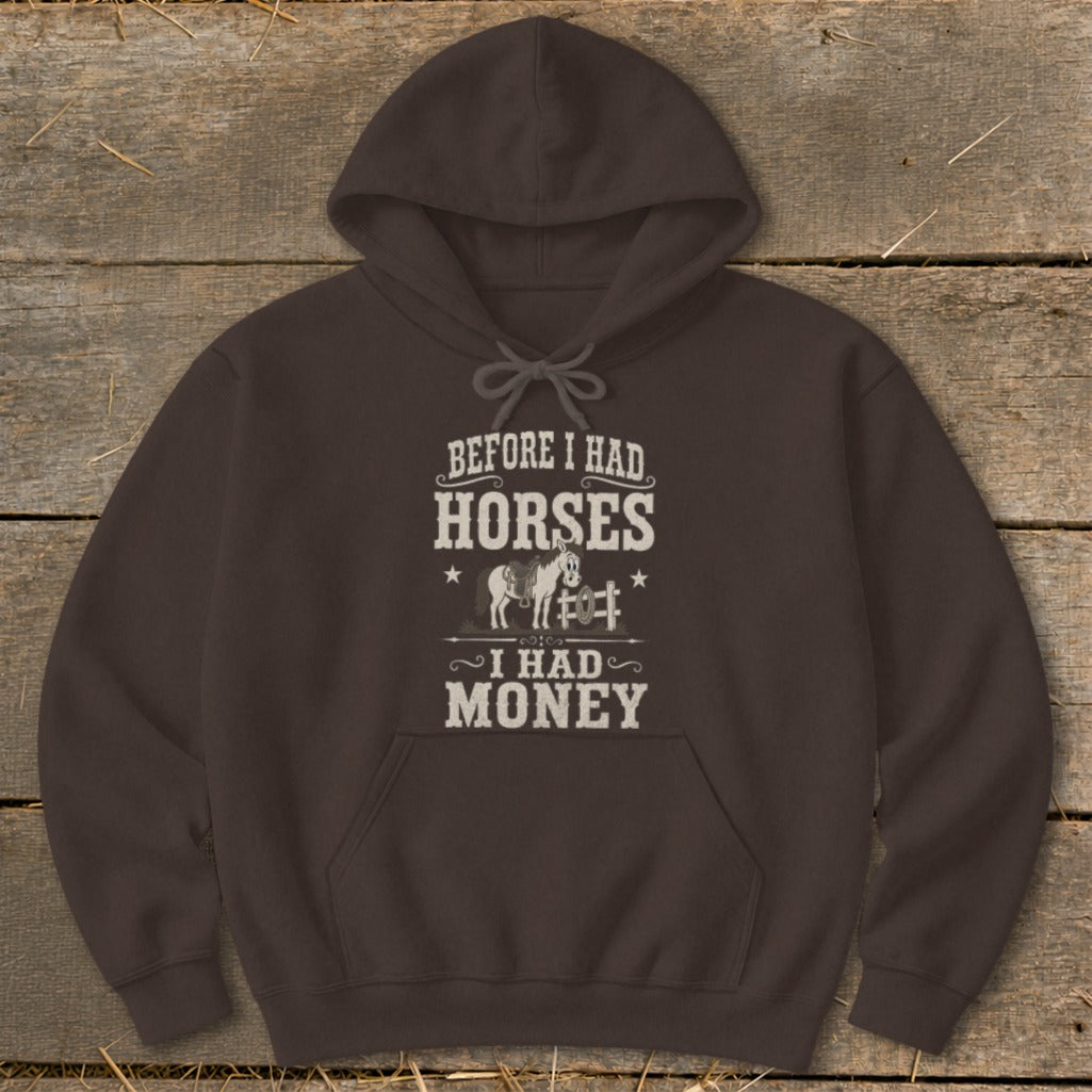 Brown hoodie with "Before I Had Horses, I Had Money" text and horse graphic.