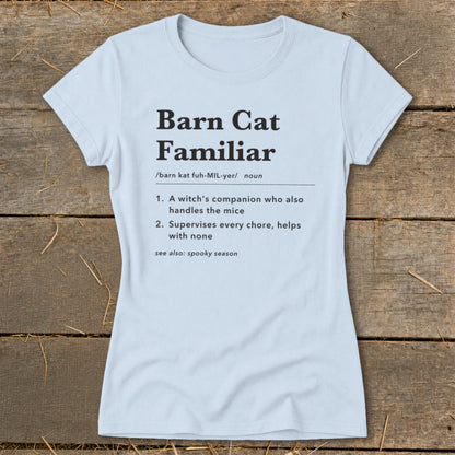 Barn Cat Familiar Definition Ladies Tee