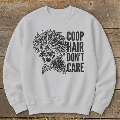White sweatshirt with black graphic of a chicken and text "COOP HAIR DON'T CARE".