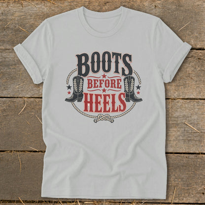 Light grey t-shirt with "Boots Before Heels" graphic and cowboy boots.