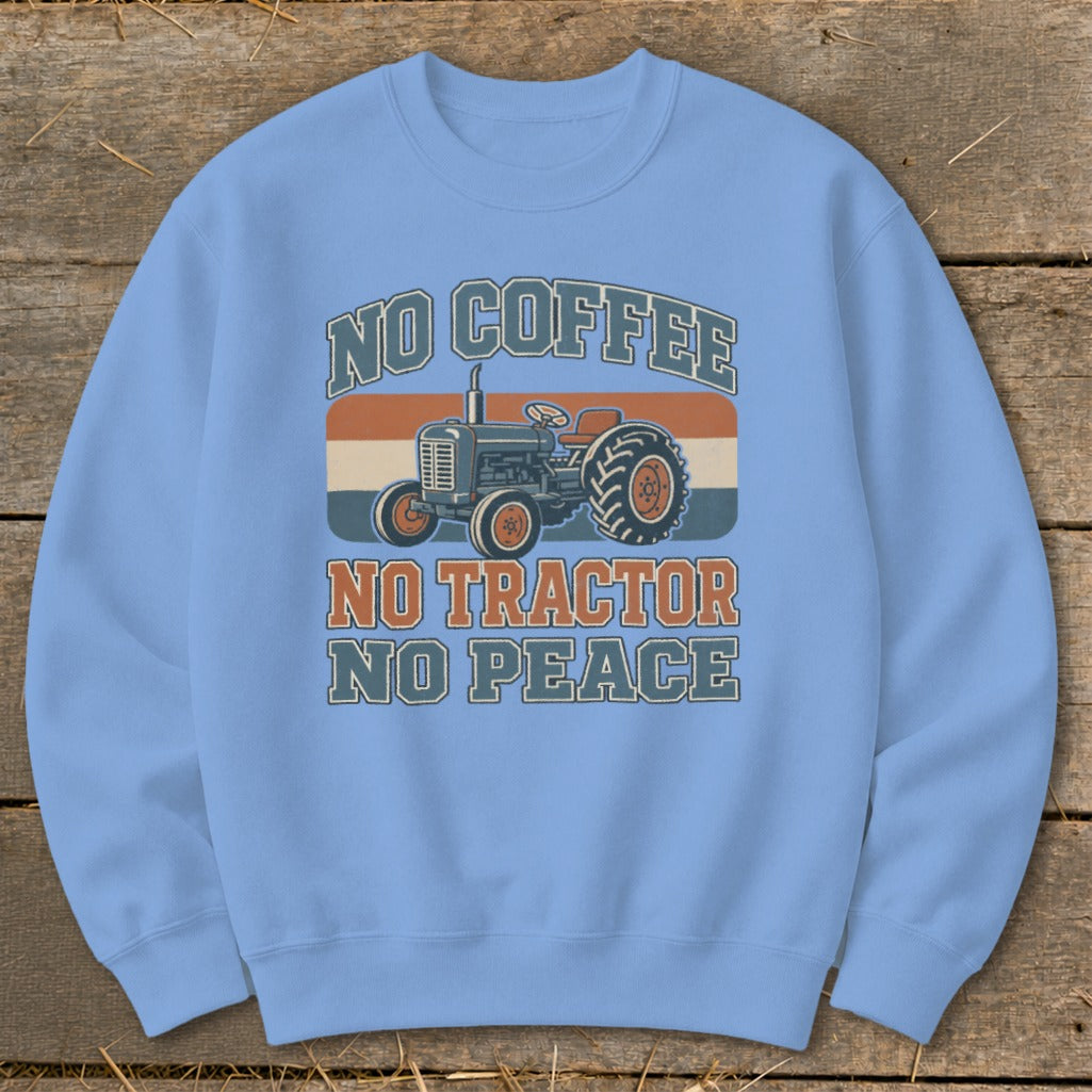 Light blue sweatshirt with "NO COFFEE NO TRACTOR NO PEACE" text and tractor graphic.