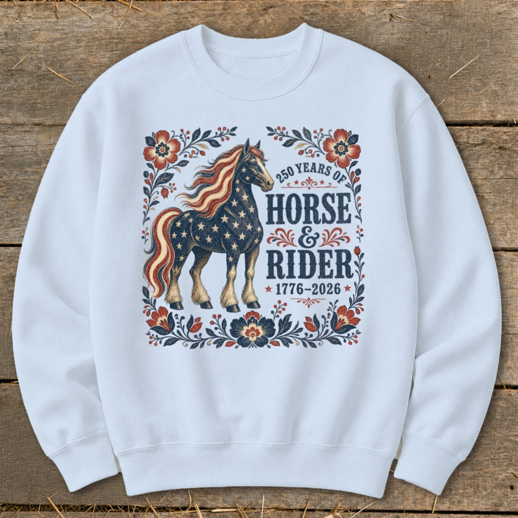 White sweatshirt with a patriotic horse graphic celebrating 250 years of horse and rider.