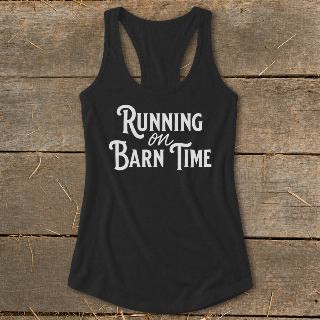 Black tank top with "Running on Barn Time" text in white cursive font.