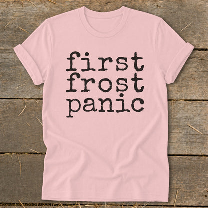 Pink t-shirt with black text that reads "first frost panic."