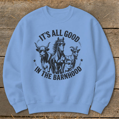 Light blue sweatshirt with "It's All Good In The Barnhood" text and farm animals.
