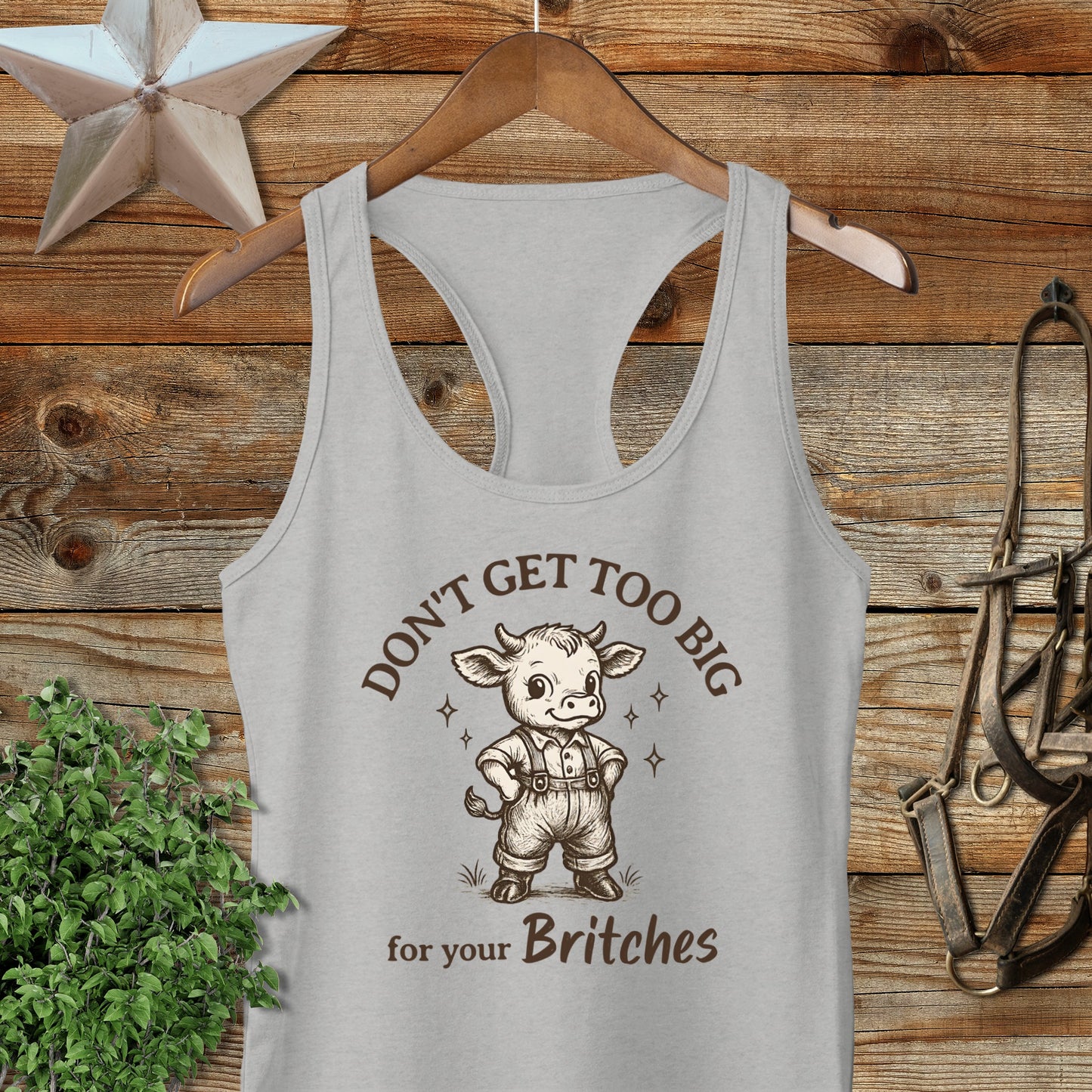Don't Get Too Big For Your Britches Tank Top