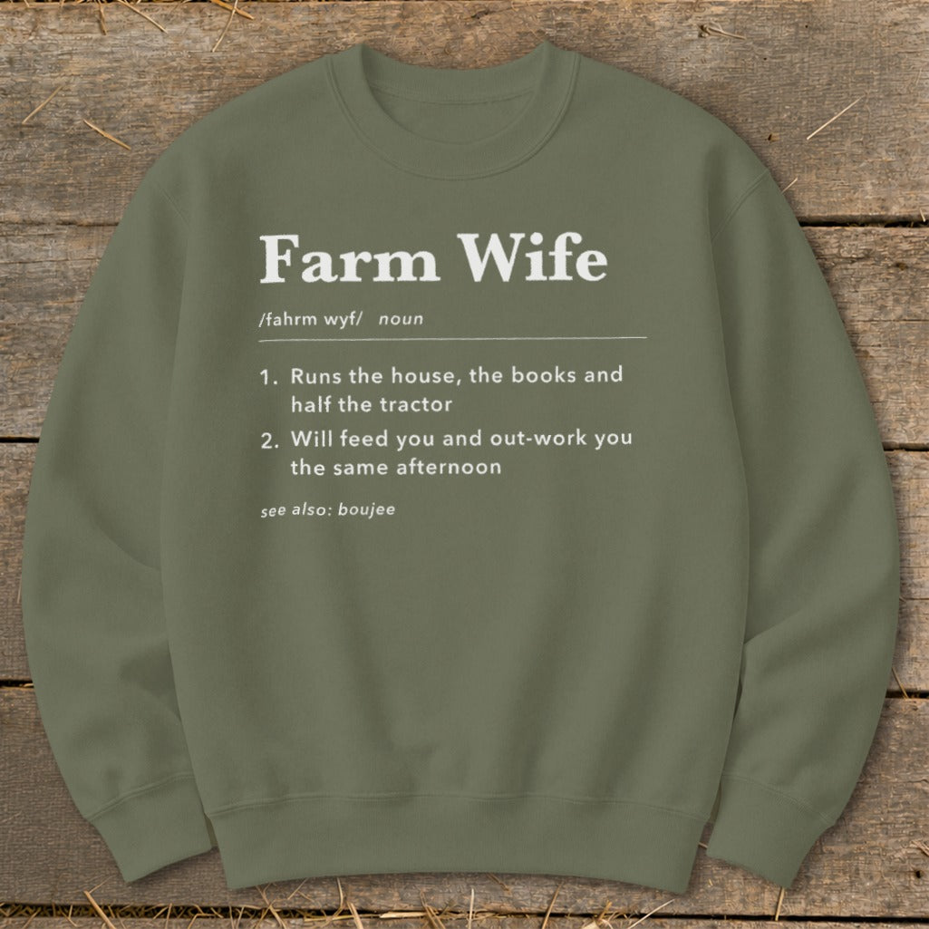 Olive green sweatshirt with "Farm Wife" definition, listing characteristics and "see also: boujee".