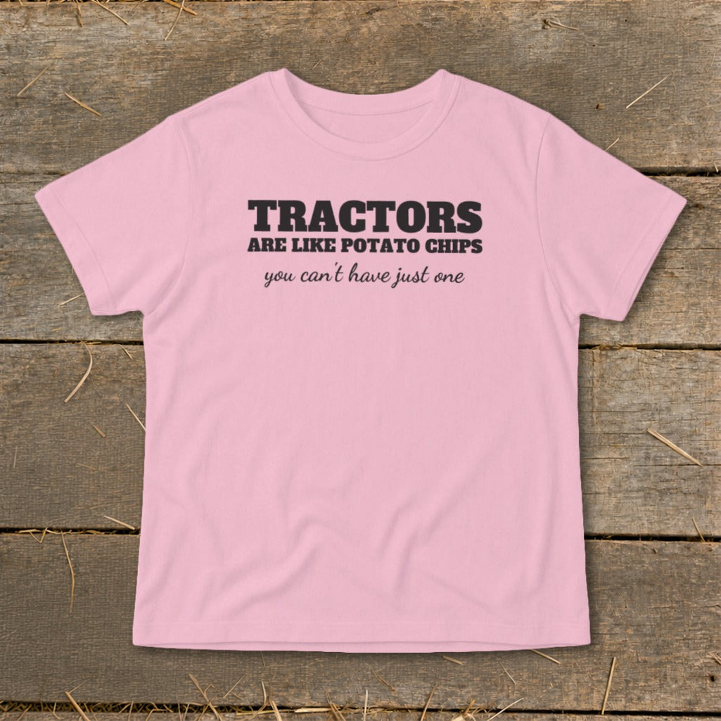 Pink t-shirt with black text "TRACTORS ARE LIKE POTATO CHIPS you can't have just one".
