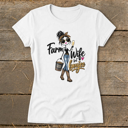 Boujee Farm Wife Ladies Tee