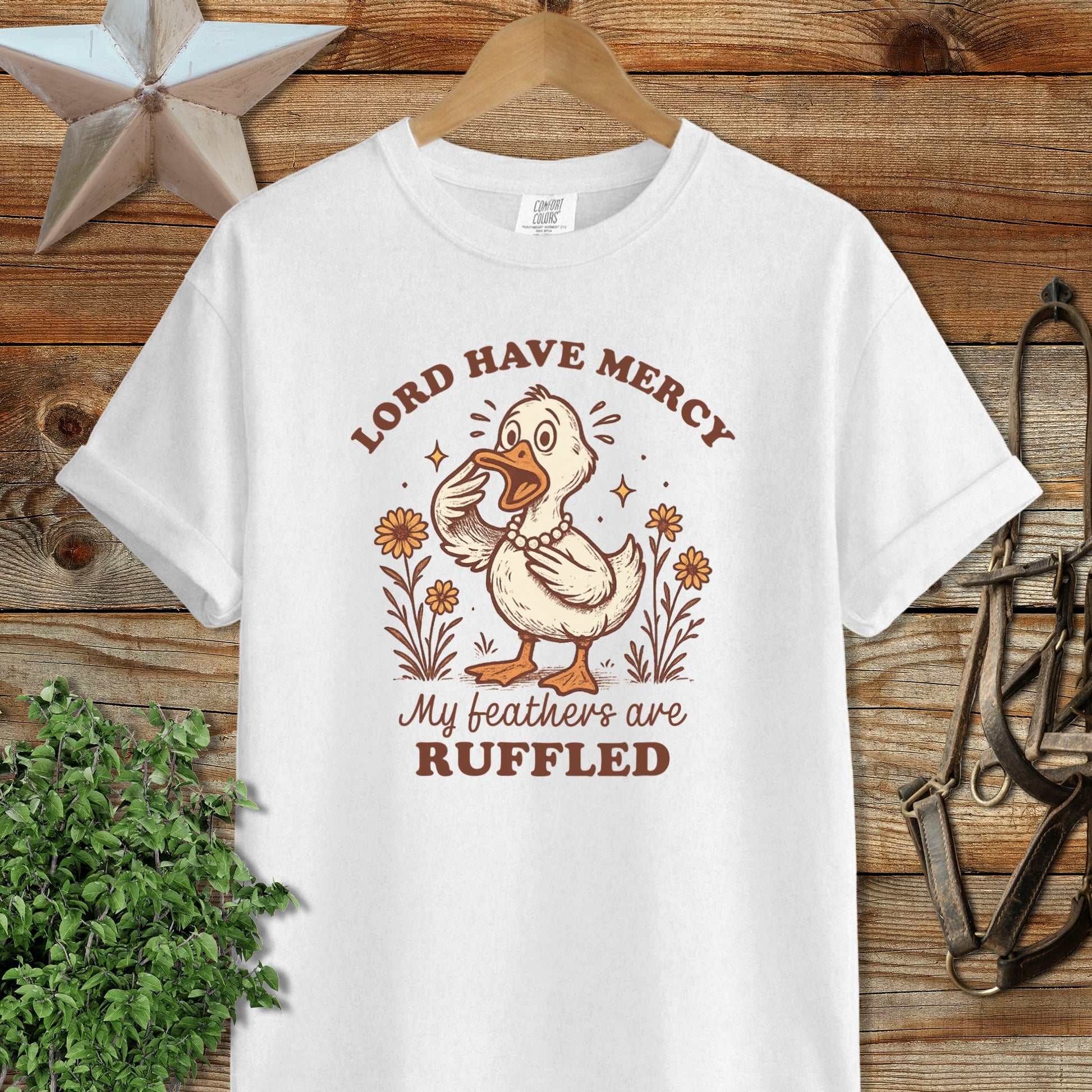 Lord Have Mercy My Feathers Are Ruffled T-shirt