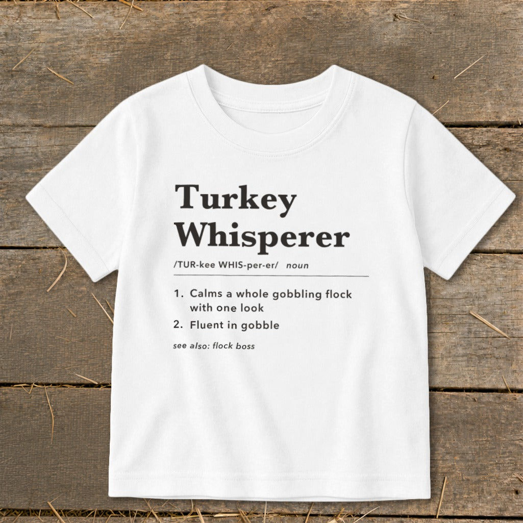 Turkey Whisperer Definition Toddler Tee