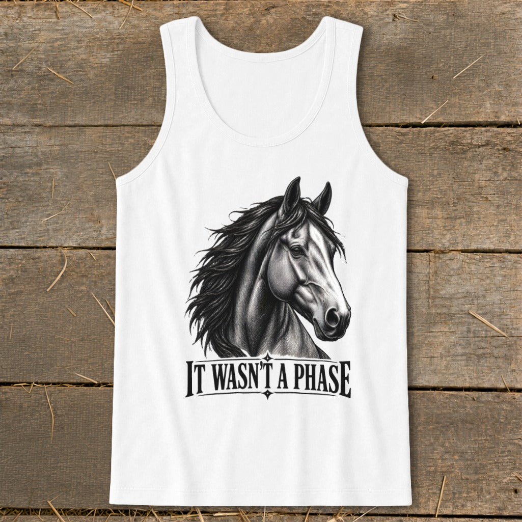 White tank top featuring a charcoal sketch of a horse head and the text "IT WASN'T A PHASE".