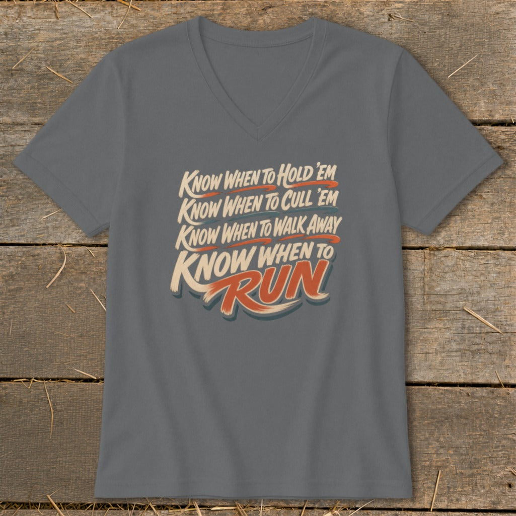 Gray v-neck t-shirt with text: "Know When to Hold 'Em, Cull 'Em, Walk Away, Run."